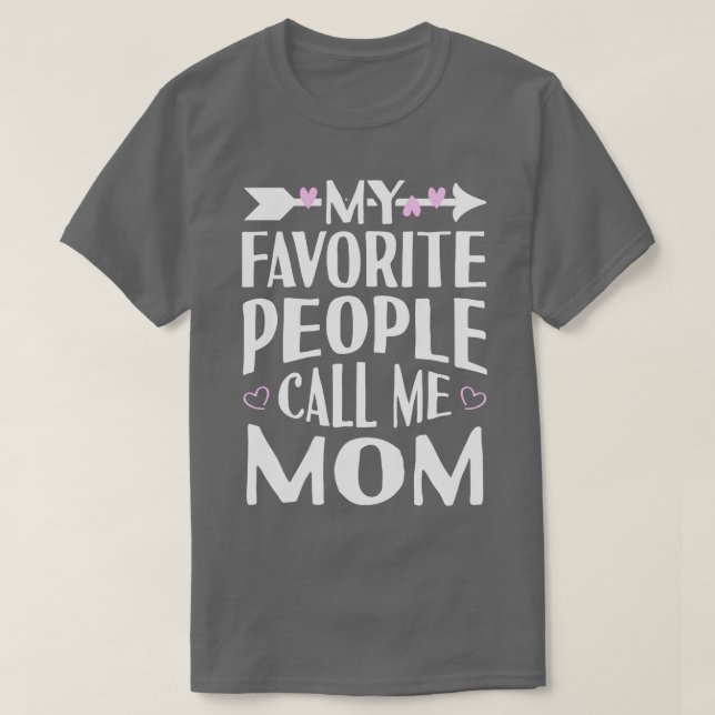 Camiseta Mi gente favorita me llama mamá (Diseño del anverso)