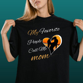 Camiseta Mi gente favorita me llama mamá, Día de la Madre