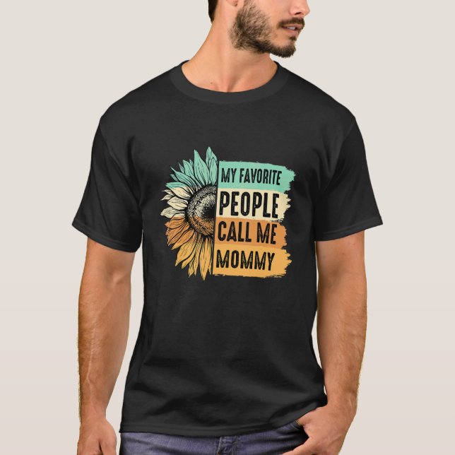 Camiseta Mi gente favorita me llama mamá girasol madre' (Anverso)