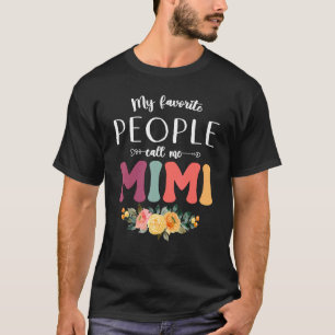Camiseta Mi gente favorita me llama Mimi Women Flower Grand