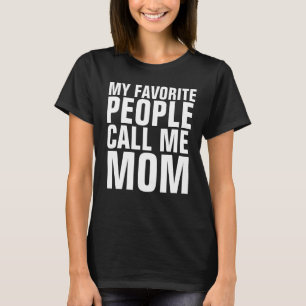 Camiseta MI GENTE FAVORITA ME LLAMA MOM T-Shirts & Hoodies