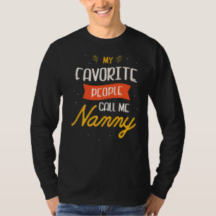 Camiseta Mi Gente Favorita Me Llama Niñera Por Una Nan Doce