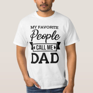 Camiseta Mi Gente Favorita Me Llama Papá