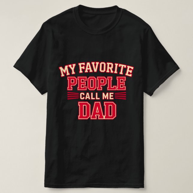 Camiseta Mi Gente Favorita Me Llama Papá (Diseño del anverso)