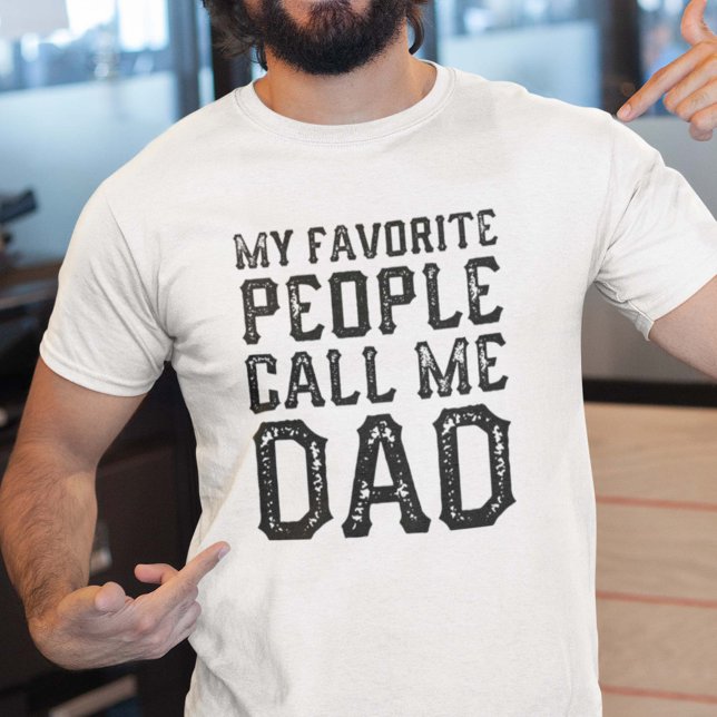 Camiseta Mi Gente Favorita Me Llama Papá (Subido por el creador)