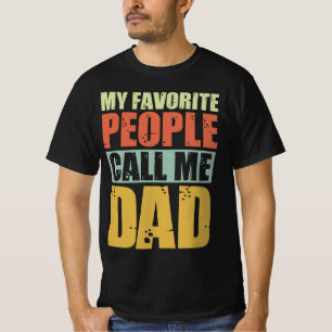 Camiseta Mi Gente Favorita Me Llama Papá