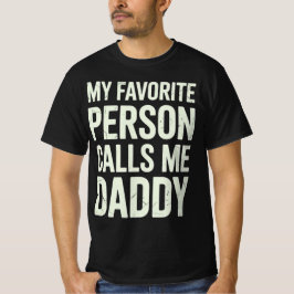 Camiseta Mi Gente Favorita Me Llama Papá