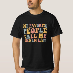 Camiseta Mi gente favorita me llama papá con gracia ante la
