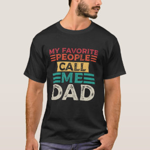 Camiseta Mi gente favorita me llama papá Fath divertida del