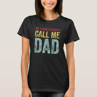 Camiseta Mi Gente Favorita Me Llama Papá Padre Día 2