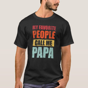 Camiseta Mi gente favorita me llama papá papá padre retro