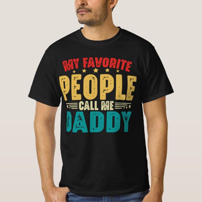 Camiseta Mi gente favorita me llama papá papá papá, papá, p (Anverso)