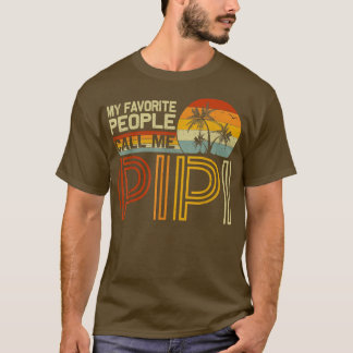 Camiseta Mi Gente Favorita Me Llama Pipi Vintage Retro Funn