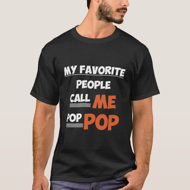 Camiseta Mi gente favorita me llama pop (Anverso)