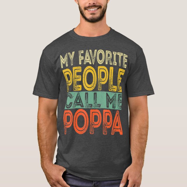 Camiseta Mi Gente Favorita Me Llama Poppa Divertido Papá (Anverso)