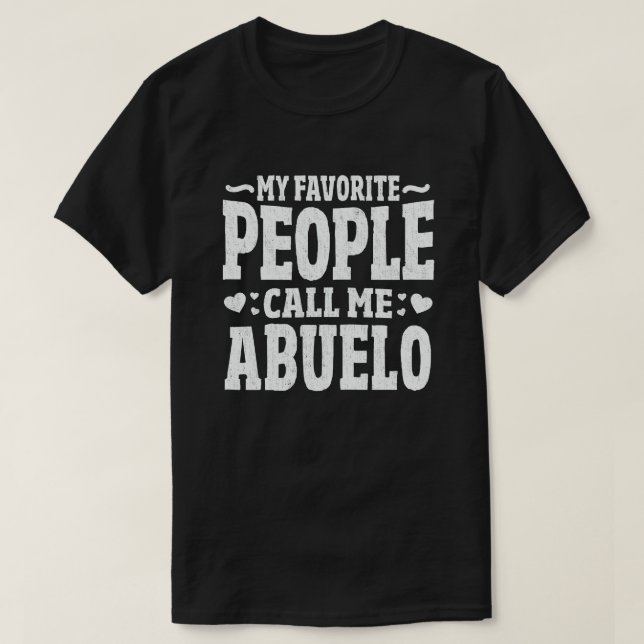 Camiseta Mi gente favorita me llama regalo Abuelo Abuelo (Diseño del anverso)