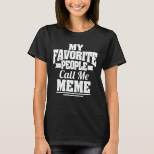 Camiseta Mi gente favorita me llama regalo de abuela divert