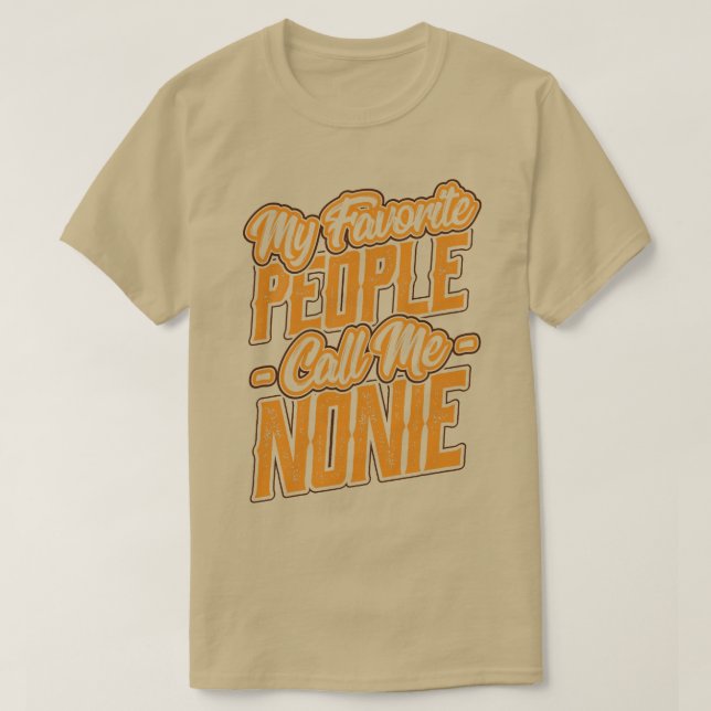 Camiseta Mi gente favorita me llama regalos de Nonie (Diseño del anverso)