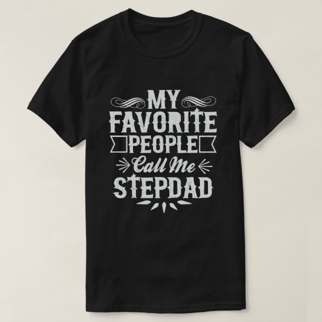 Camiseta Mi gente favorita me llama Stepdad - Regalo divert (Diseño del anverso)