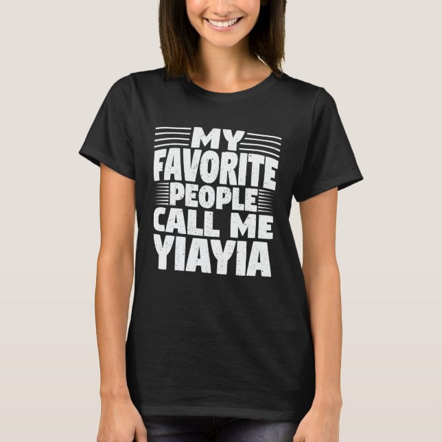 Camiseta Mi Gente Favorita Me Llama Yiayia Abuela Divertida (Anverso)