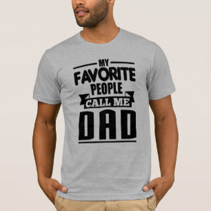 Camiseta Mi gente preferida me llama papá