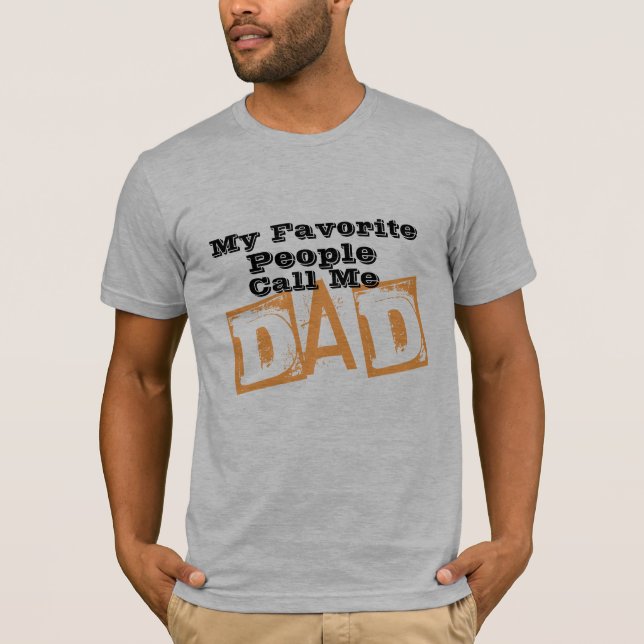 Camiseta mi gente preferida me llama papá día de padres (Anverso)