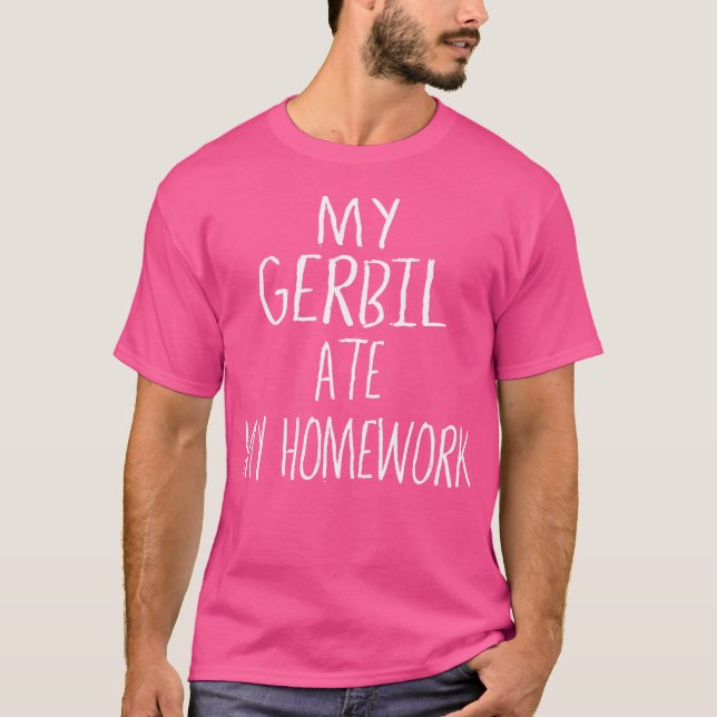 Camiseta Mi Gerbil Ate My Homework Funny Gerbil (Anverso)