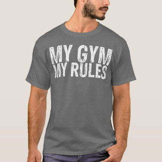 Camiseta Mi Gimnasio Mis Reglas