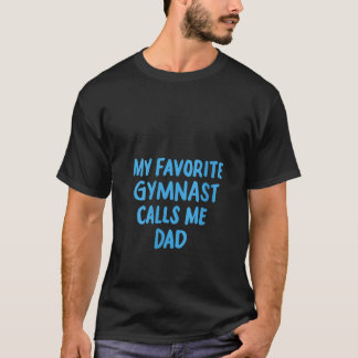 Camiseta Mi gimnasta favorita me llama divertida gimnasta d
