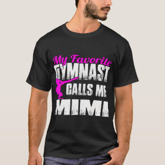 Camiseta Mi gimnasta favorita me llama gimnasia mimi