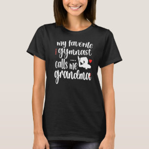Camiseta Mi gimnasta favorita me llama Gr de Gimnasia Abuel