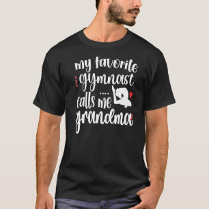 Camiseta Mi gimnasta favorita me llama Gr de Gimnasia Abuel
