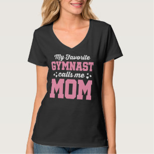 Camiseta Mi gimnasta favorita me llama mamá gimnasia