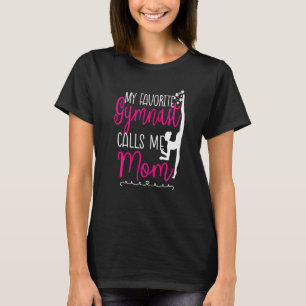 Camiseta Mi gimnasta favorita me llama mamá gimnasta