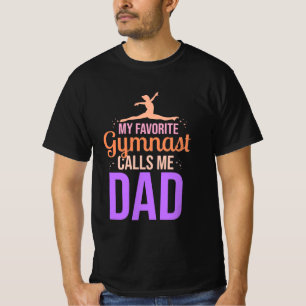 Camiseta Mi gimnasta favorita me llama papá