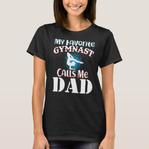 Camiseta Mi gimnasta favorita me llama papá Gymnastic Da
