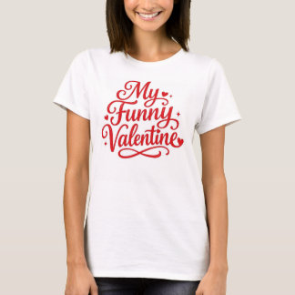 Camiseta Mi gracioso Valentine