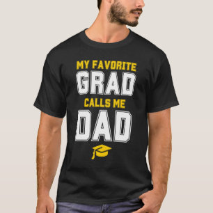 Camiseta MI GRADO FAVORITO ME LLAMA DAD Graduation SVG