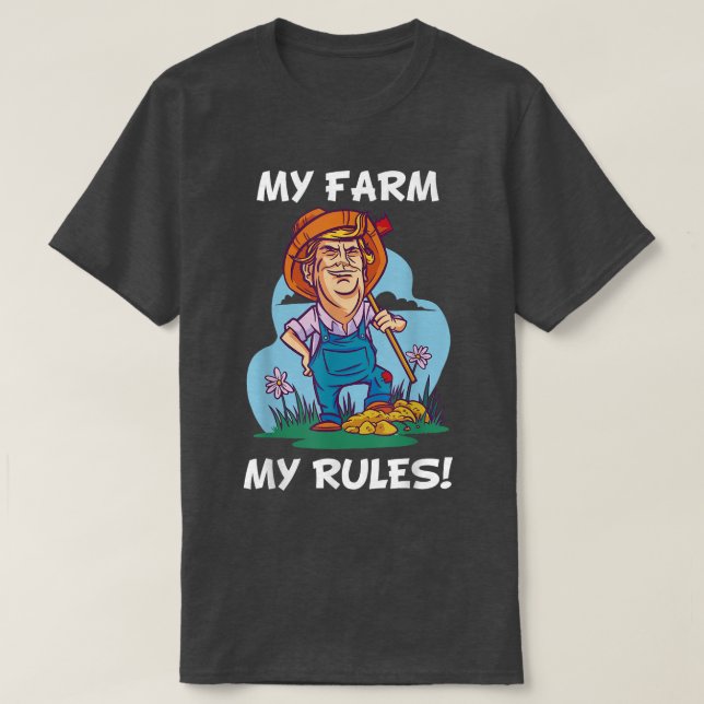 Camiseta Mi granja mis reglas parodia a los agricultores (Diseño del anverso)