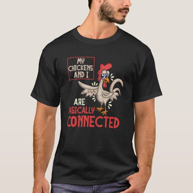 Camiseta Mi Granjero Yo Y Mis Gallinas Estamos Mágicamente  (Anverso)