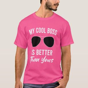 Camiseta Mi Guay Boos Es Mejor Que Tu Jefe Nacional Da