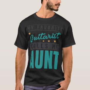 Camiseta Mi guitarrista favorito me llama tía, guitarista