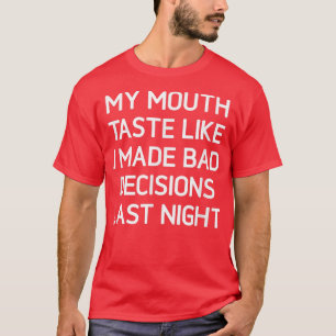Camiseta Mi Gusto Boca Como Si Tomara Malas Decisiones La N