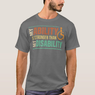 Camiseta Mi Habilidad Es Más Fuerte Que Mi Amputee De Disca