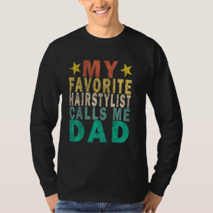Camiseta Mi Hairstylista Favorito Me Llama Papá Retro
