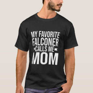 Camiseta Mi halconero favorito me llama Falconry mamá