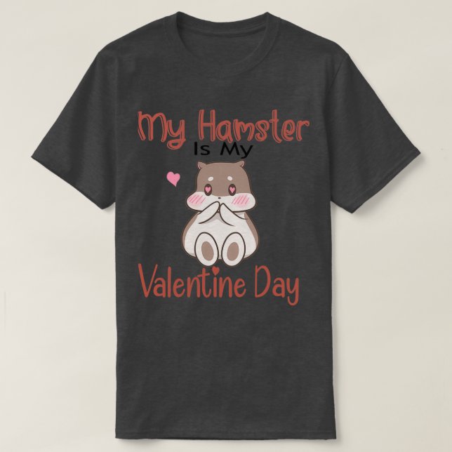 Camiseta Mi Hámster Es Mi Día De San Valentín (2) (Diseño del anverso)