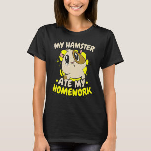 Camiseta Mi Hamster Se Comía Mi Casa Mascota De Rodent Me E