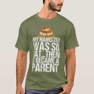 Camiseta Mi Hámster Se Convirtió En Un Hámster Funny De Reg