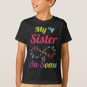 Camiseta Mi hermana autista es una increíble conciencia del